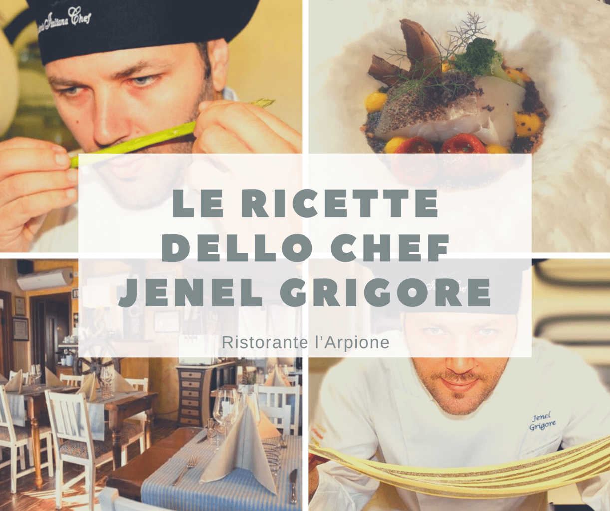 Castiglione dela Pescaia Ristorante . Le ricette dello chef jenel grigore